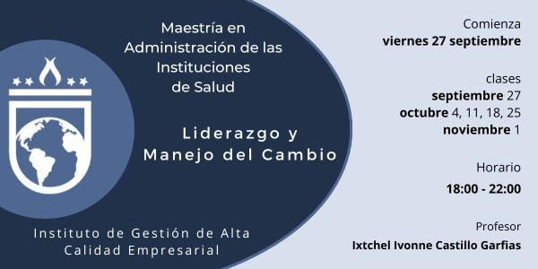 0824 septiembre24 MAS Liderazgo y Manejo del Cambio VI2