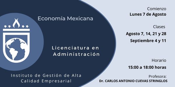 Febrero22 - Agosto23 LAD Economía Mexicana LUN19